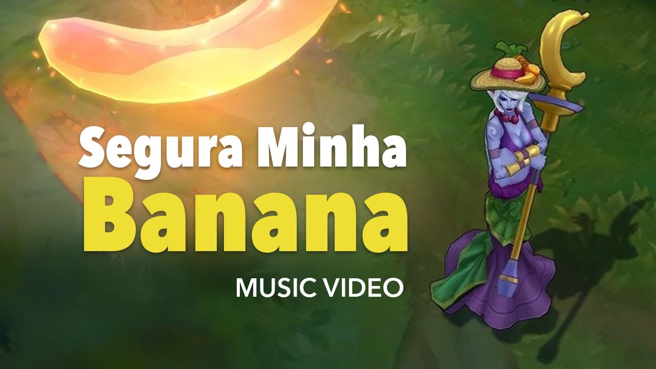 Segura Minha Banana - Soraka Music Video #leagueoflegends