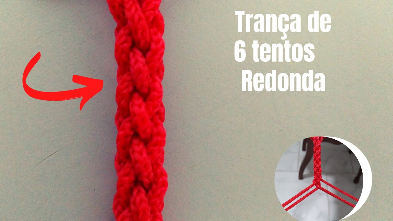 Como fazer tran&ccedil;a de 6 tentos redonda