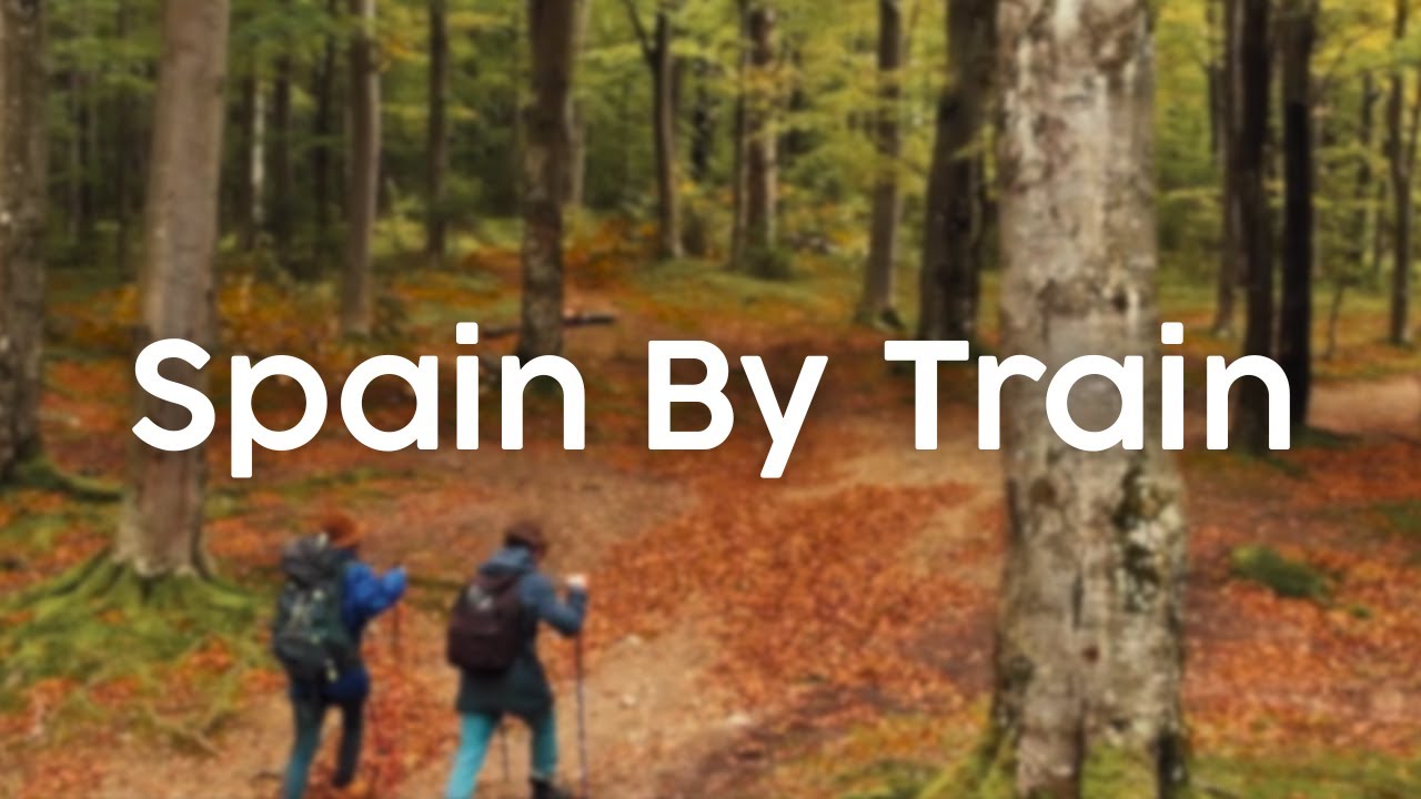 Journey Through Spain by Train | Explore, Connect, Grow