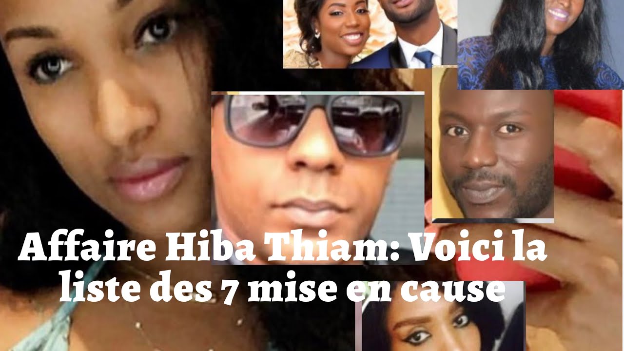 Affaire Hiba Thiam - Voici la liste des 7 mise en cause