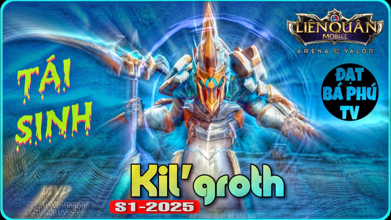 AOV Game Guide | KIL’GROTH mùa S1-2025 | TĂNG SỨC MẠNH ❤️