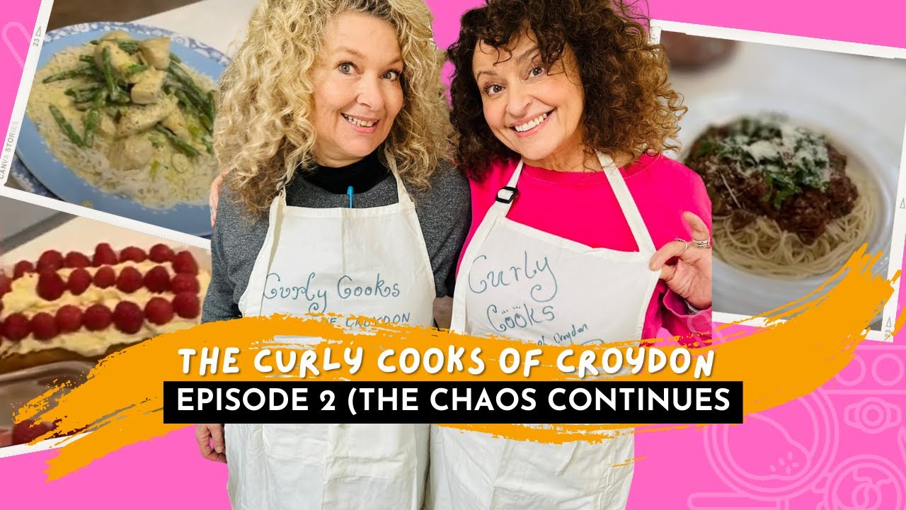 CURLY COOKS of CROYDON - Episode 2 (The Chaos Continues)