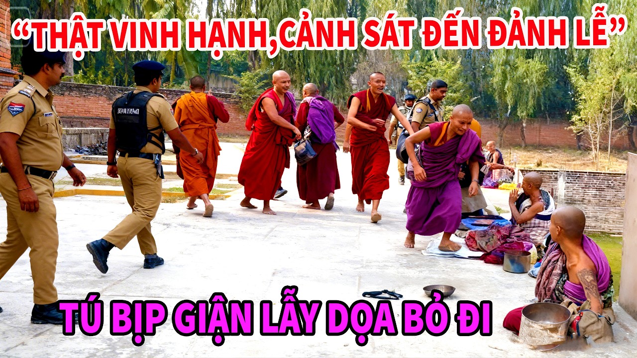 Thật vinh hạnh Đoàn Minh Tuệ được Cảnh sát Nepal đảnh lễ,Tú Tuệ giận dỗi đòi bỏ đi ?
