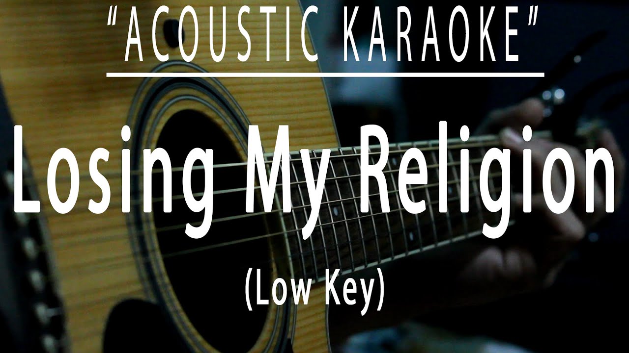Losing my religion - R.E.M. (Acoustic karaoke)