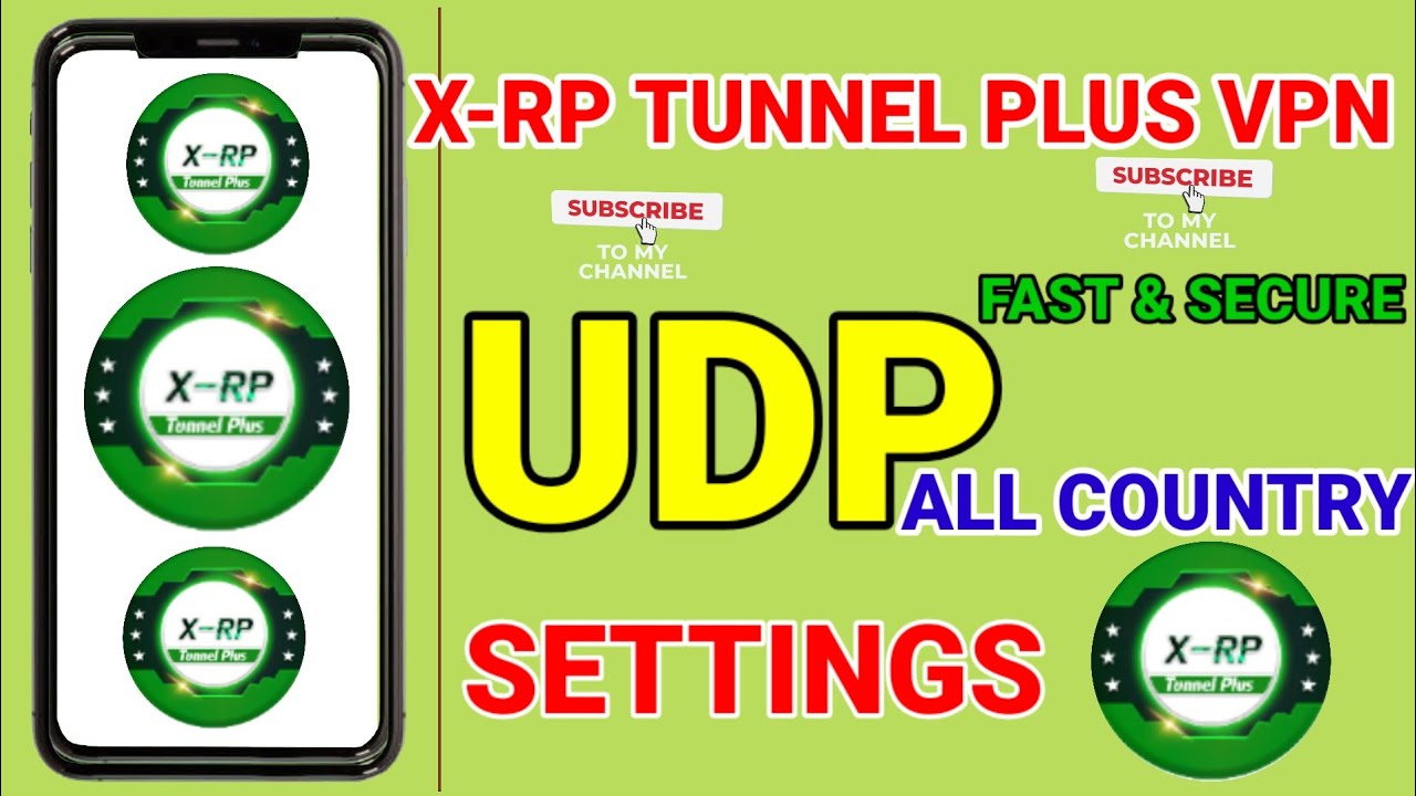 How To Setup X-rp Tunnel Plus VPN with all country UDP settings for fast & secure browsing 