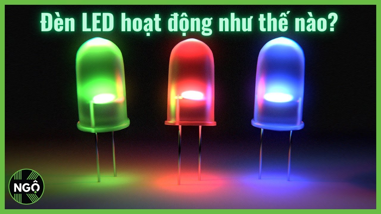 Đ&egrave;n LED hoạt động như thế n&agrave;o?
