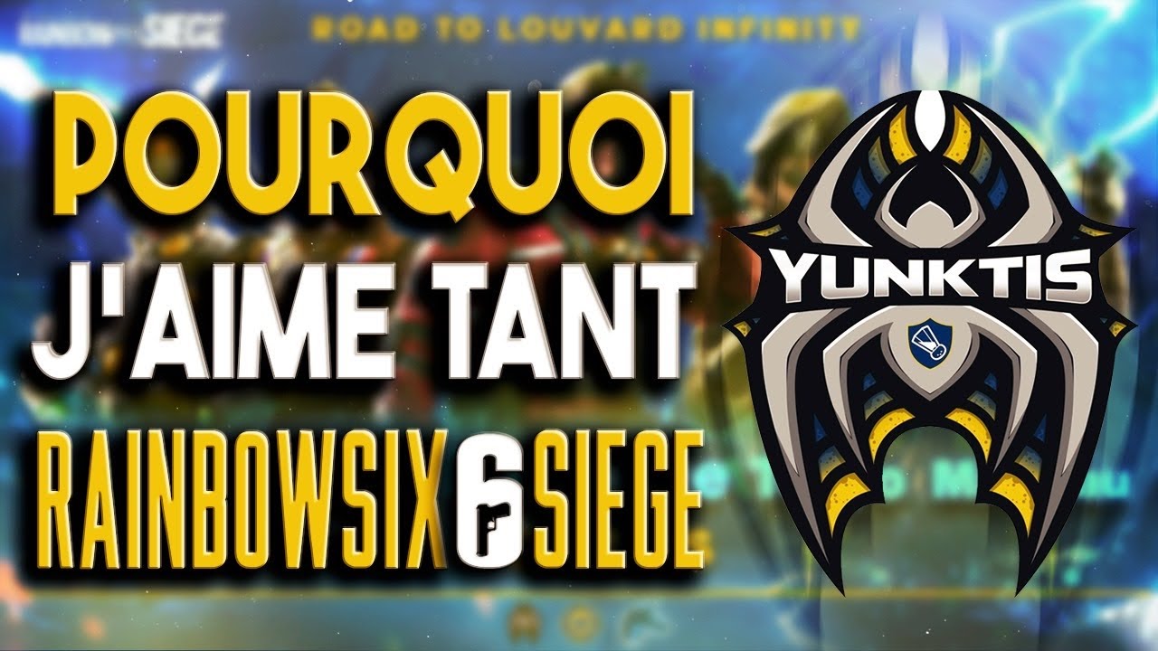 Pourquoi j'aime tant Rainbow 6 : VLOG Yunktis