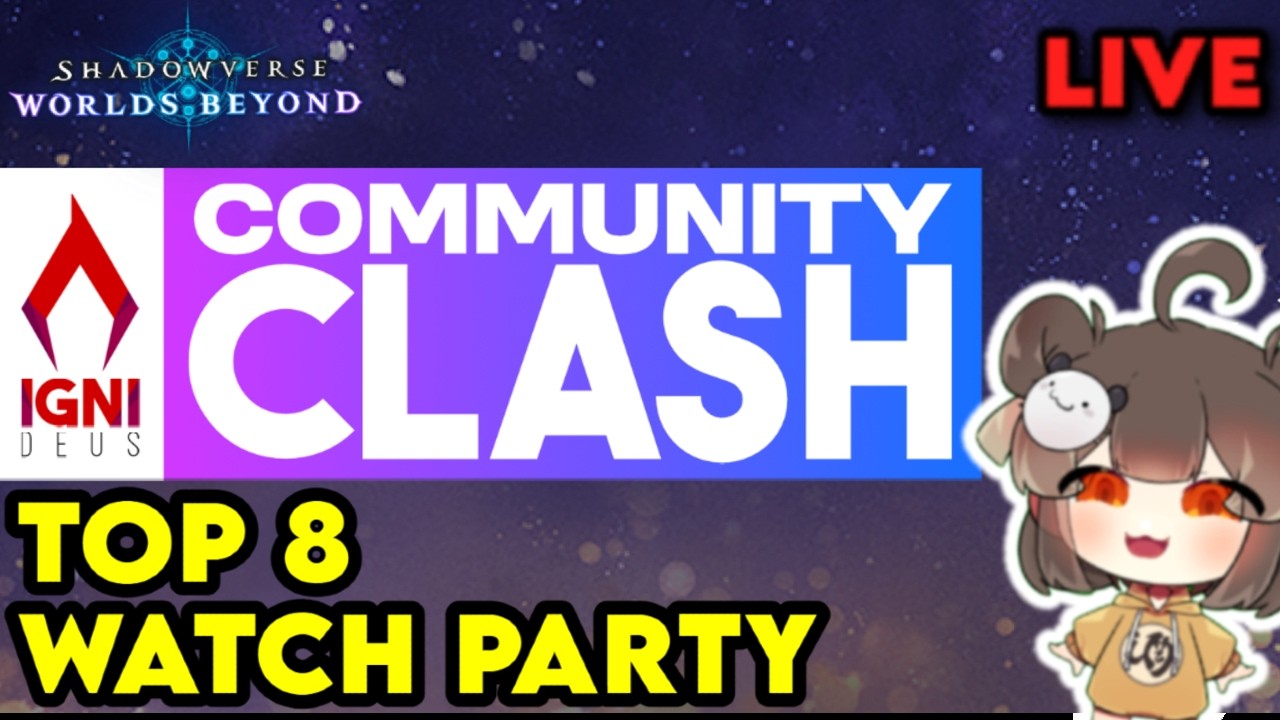 🔴IGNIDEUS COMMUNITY CLASH TOURNAMENT🔴TOP 8 WATCH PARTY🔴Shadowverse: World's Beyond🔴