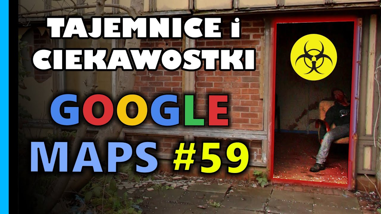 Google Maps - Tajemnice i Ciekawostki 59