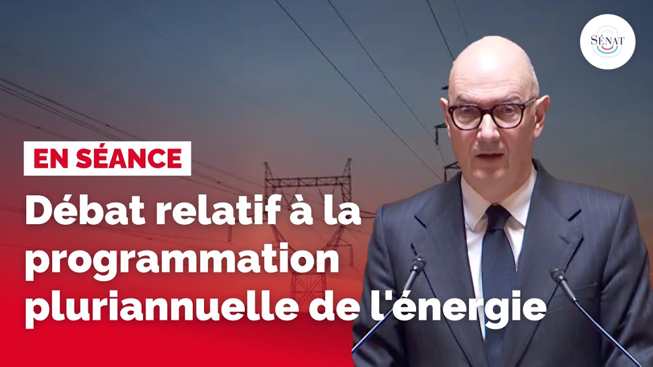 Débat sur la programmation pluriannuelle de l'énergie