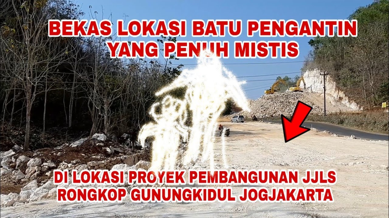 Sekilas Kondisi Bekas Lokasi Batu Pengantin di JJLS Semugih Rongkop Gunungkidul Jogjakarta