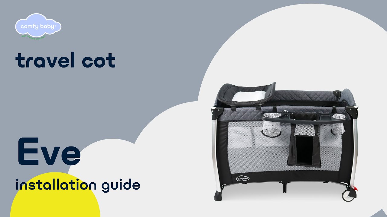 Comfy Baby&reg; Eve Travel Cot Installation Guide