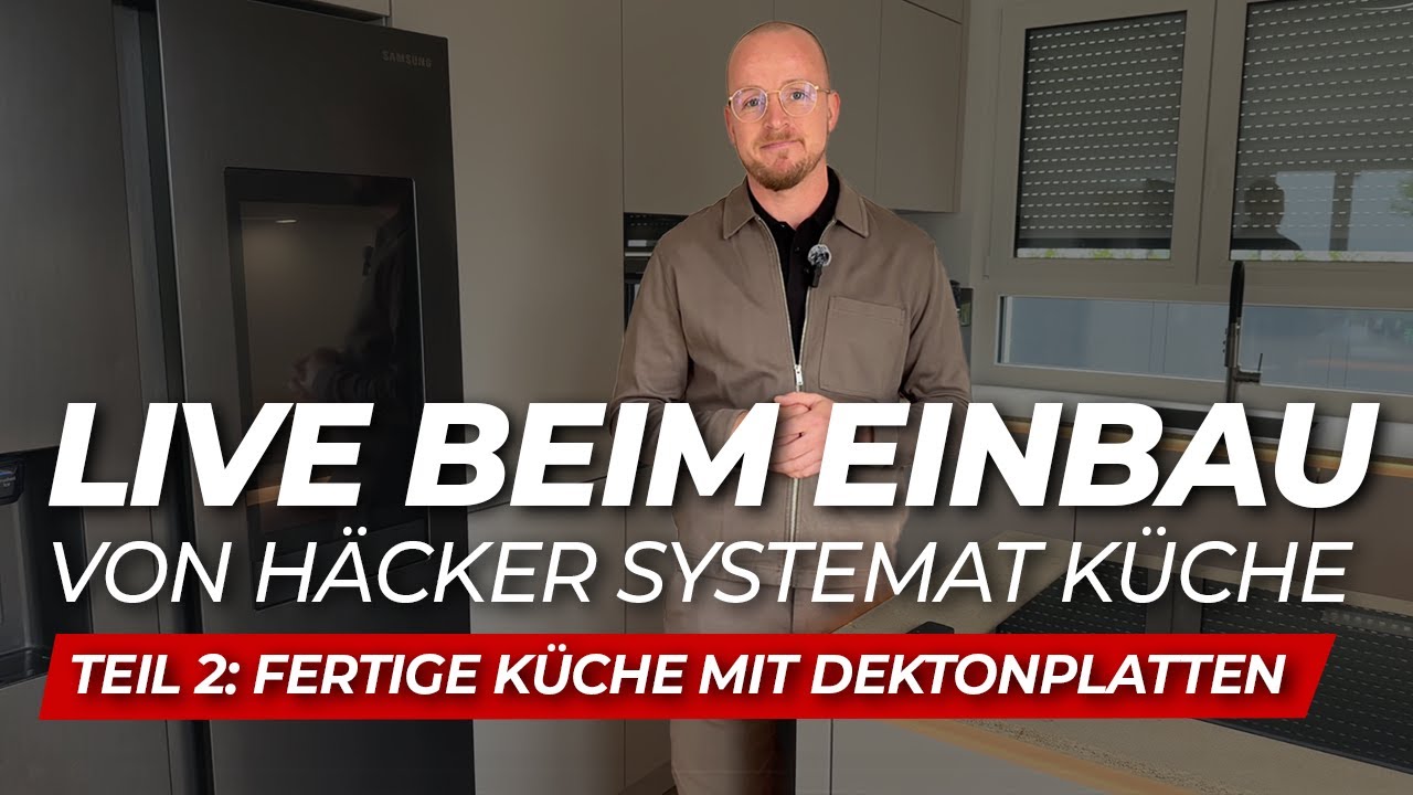 H&auml;cker Systemat K&uuml;che mit Dekton Platten (LIVE beim Kunden) Teil 2