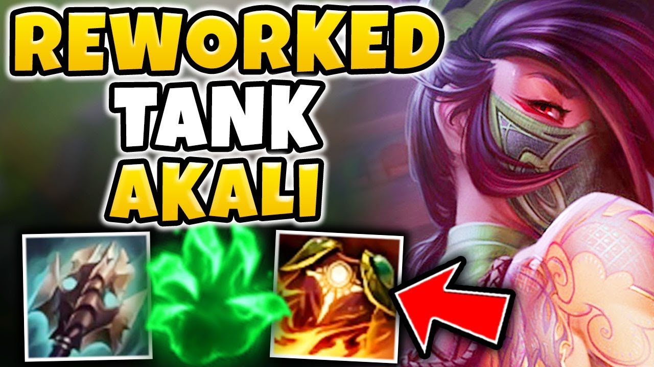 THIS TANK REWORKED AKALI BUILD IS GOD MODE! SEASON 8 REWORKED AKALI GAMEPLAY - League of Legends