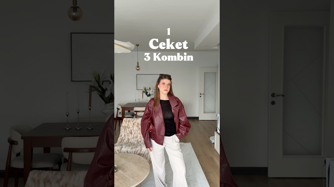 1 ceket 3 kombin fikri 😍✨#dericeket #kombin #ceket