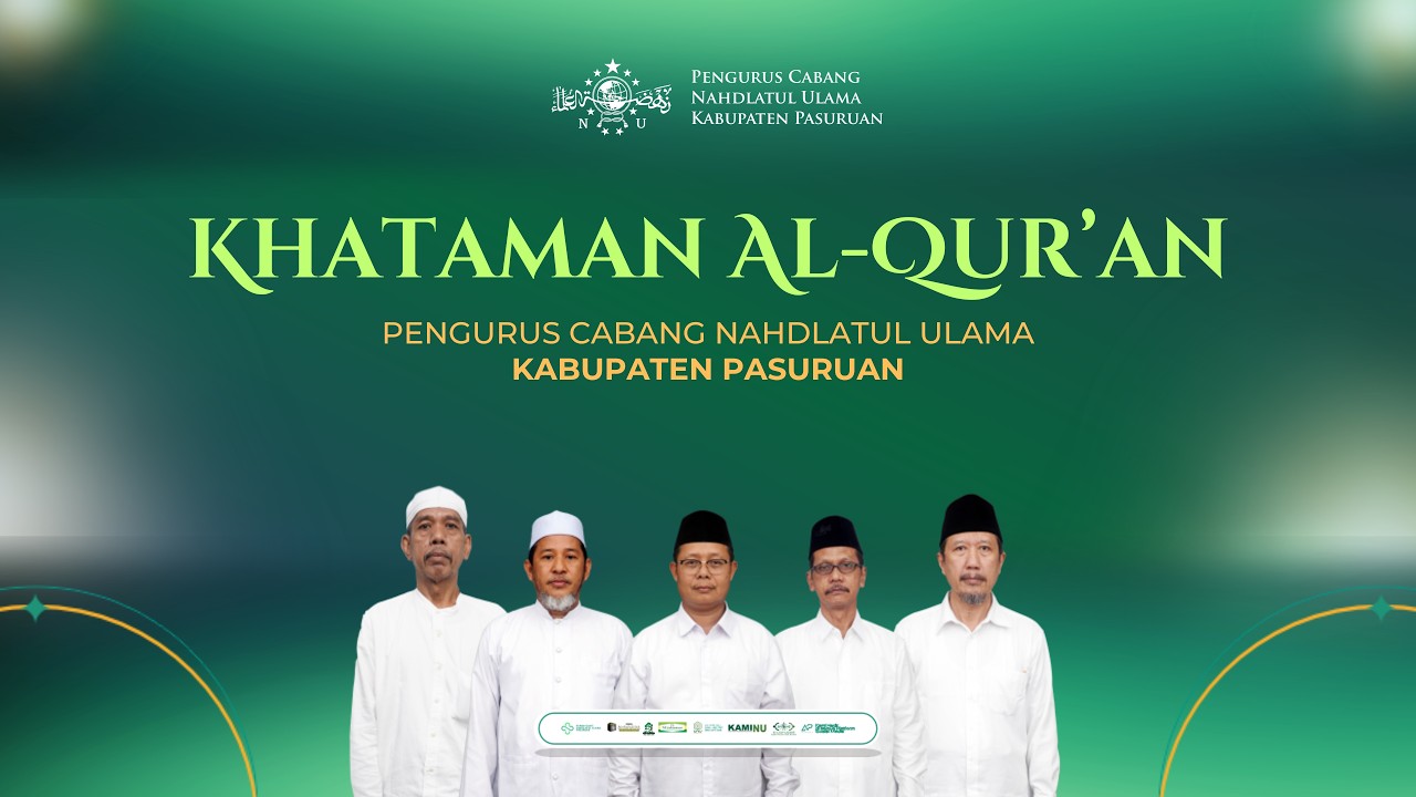 KHATAMAN AL-QUR'AN PENGURUS CABANG NAHDLATUL ULAMA KABUPATEN PASURUAN