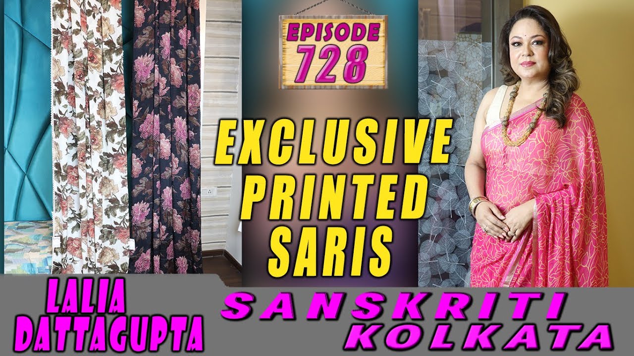 SANSKRITI KOLKATA || Epi-728 || EXCLUSIVE PRINTED  SARIS  ||
