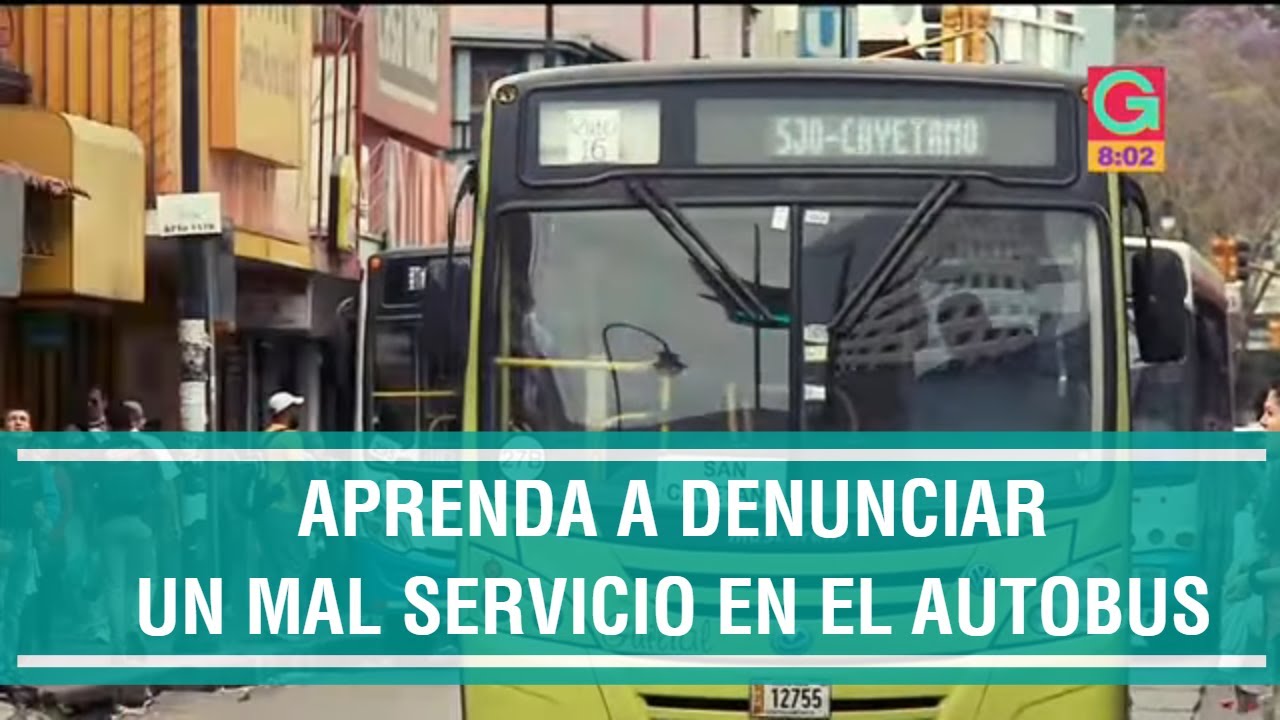 Conozca el procedimiento para denunciar un mal servicio de autobús