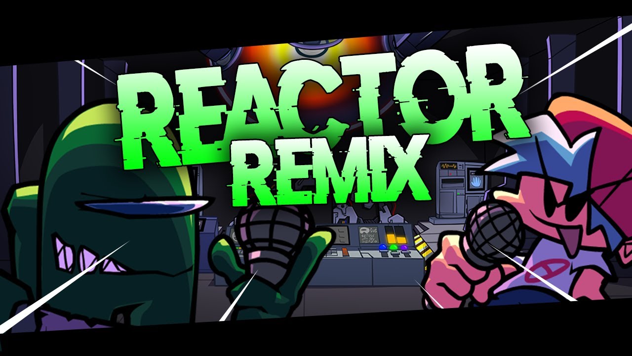 FNF: VS Imposter V4 - Reactor [dogeception58 remix]