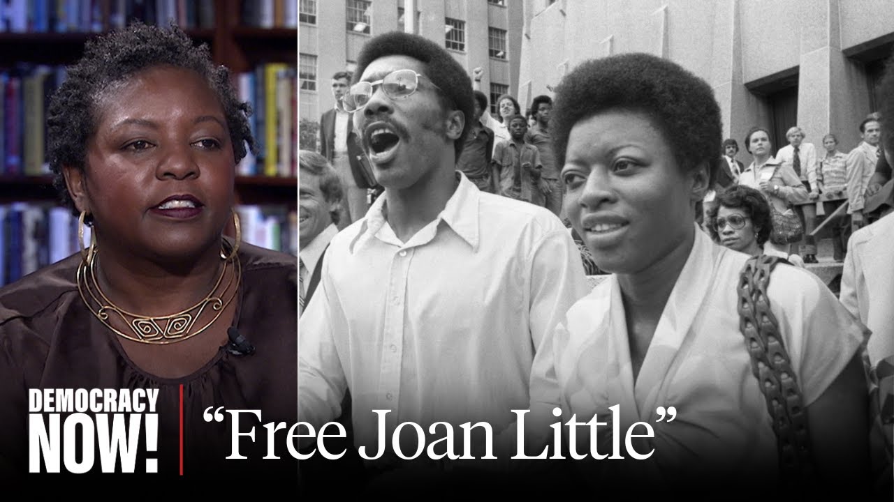 “Free Joan Little”: New Film on 1975 Murder Acquittal of Woman Sexually Assaulted by Prison Guard