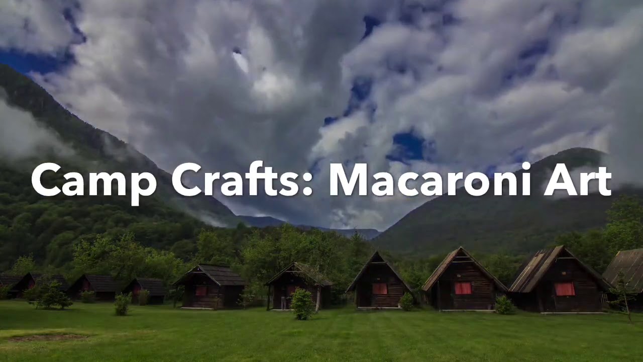 Camp Crafts: Macaroni Art