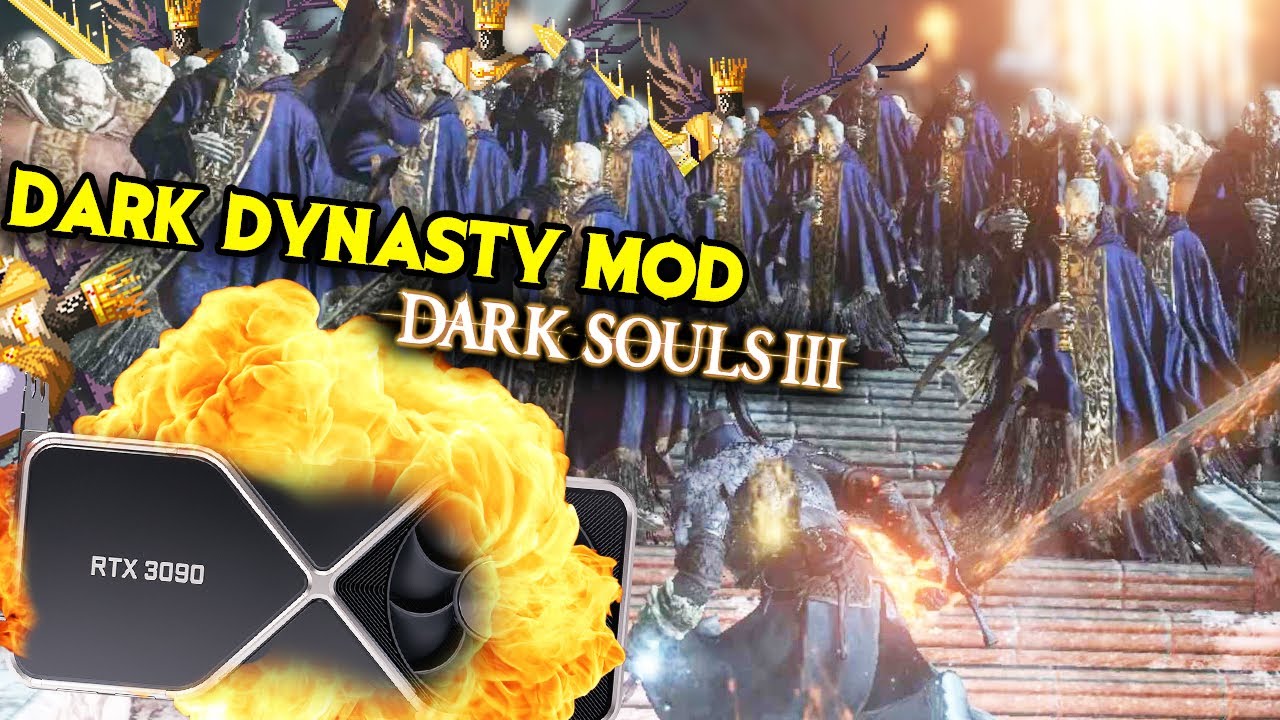 This DS3 Mod Is The Ultimate RTX 3090 Test - Dark Dynasty Mod Funny Moments PART 2