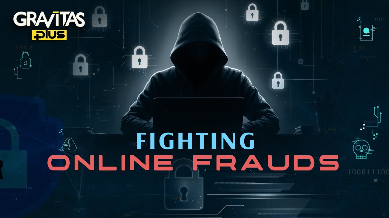 Fighting Online Frauds In India | How To Stay Safe Online | Gravitas Plus