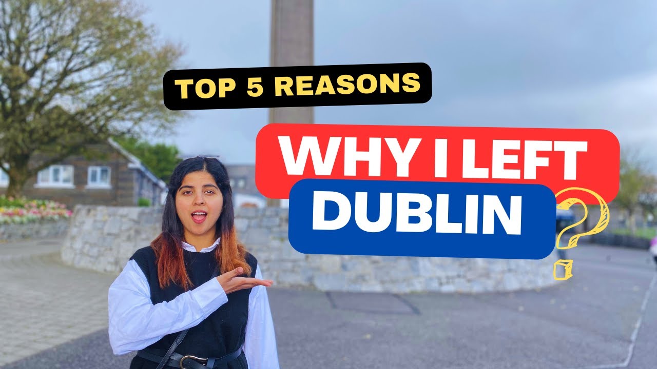 Why I left Dublin | Top 5 Reasons | Indians living in Ireland 🇮🇪