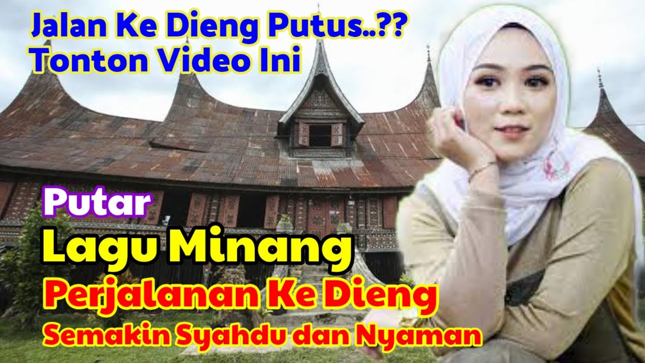 PUTAR LAGU MINANG, PERJALANAN KE DIENG MAKIN MENYENANGKAN DAN SYAHDU