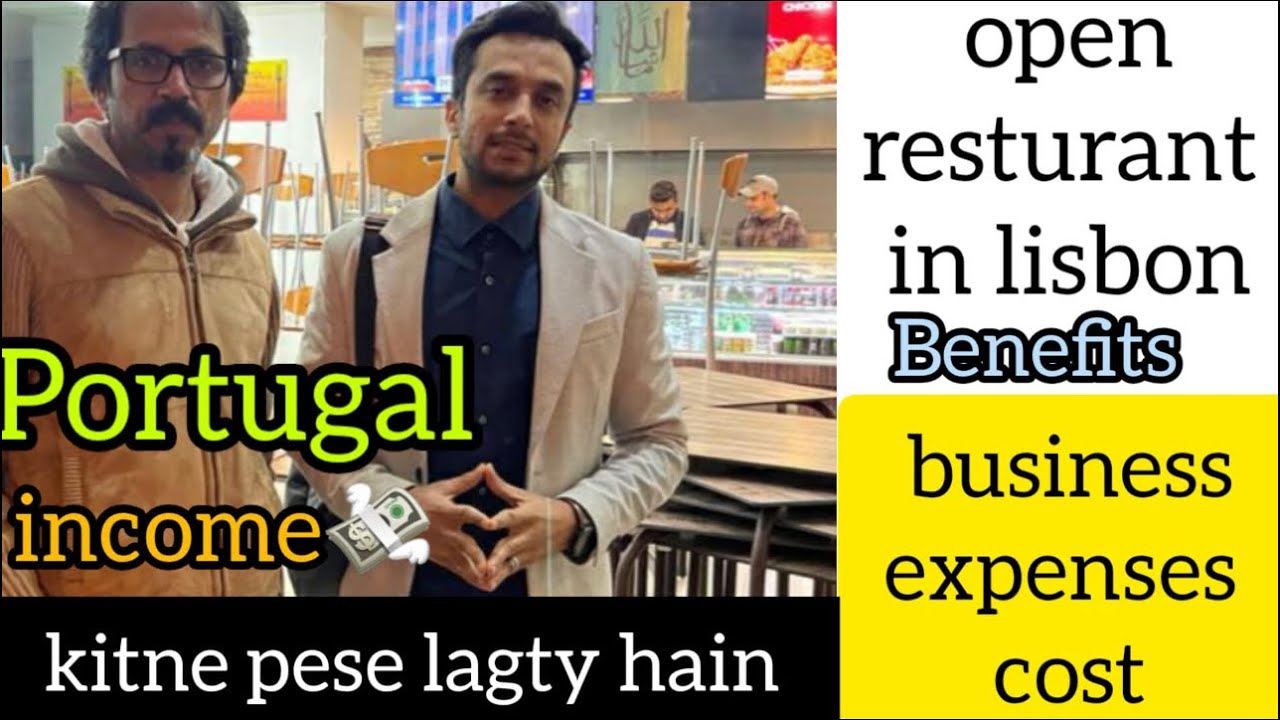 Portugal business opportunities & How to start business in Portugal & restaurant open expenses
