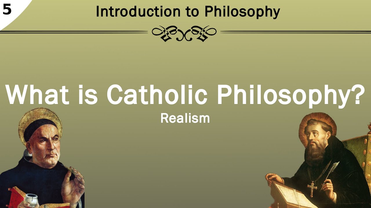 What is Catholic Philosophy