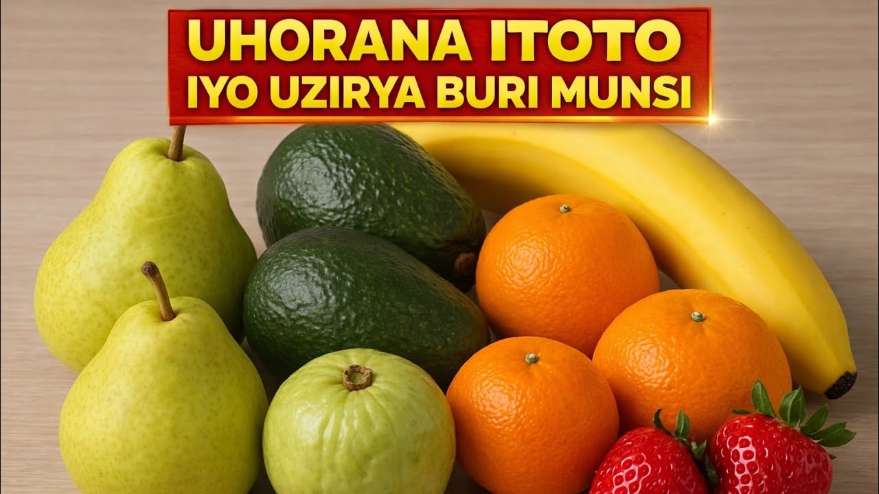 IMBUTO ZITUMA UMUBIRI WAWE UHORANA ITOTO ZIKURINDA INDWARA ZIKOMEYE