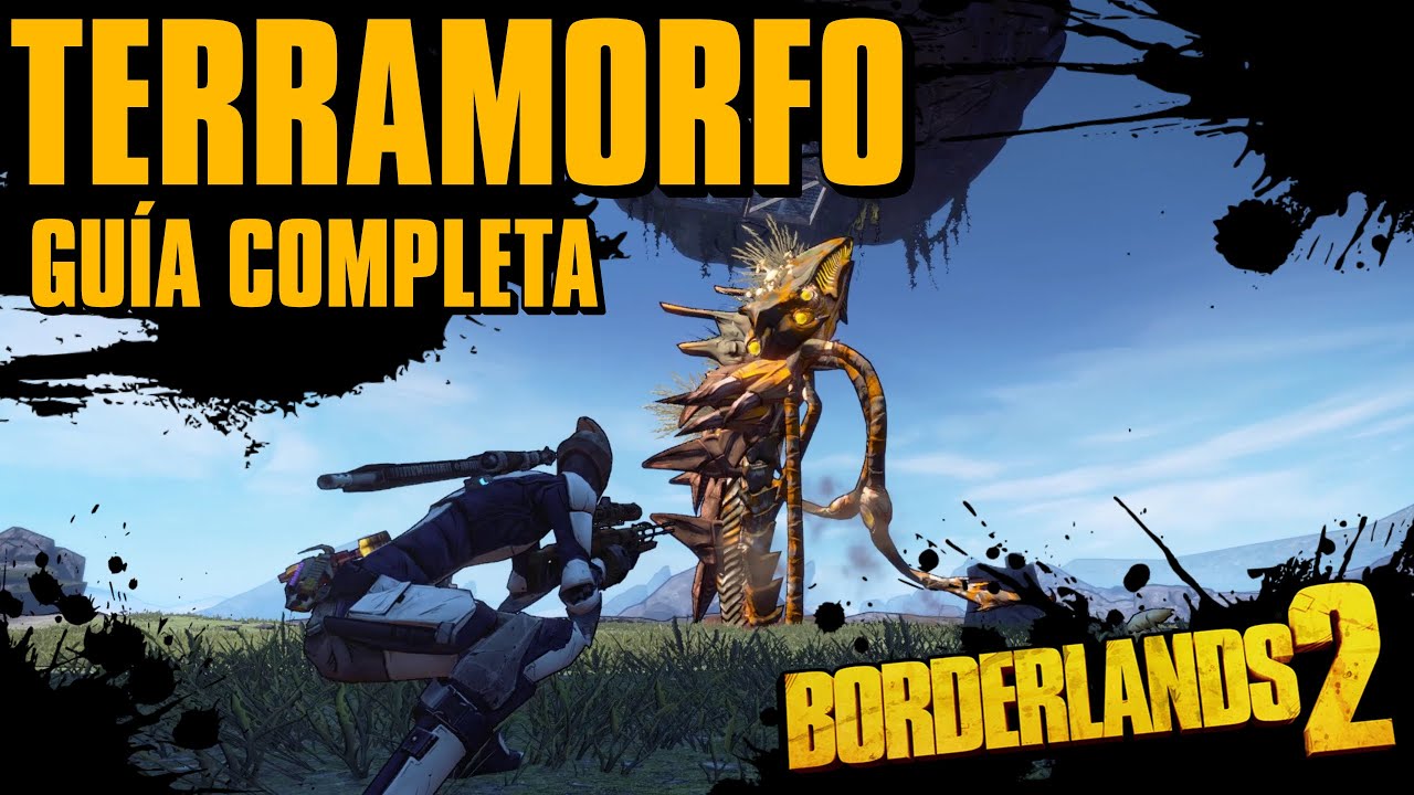 Cómo matar a Terramorfo | Guía completa【Borderlands 2】