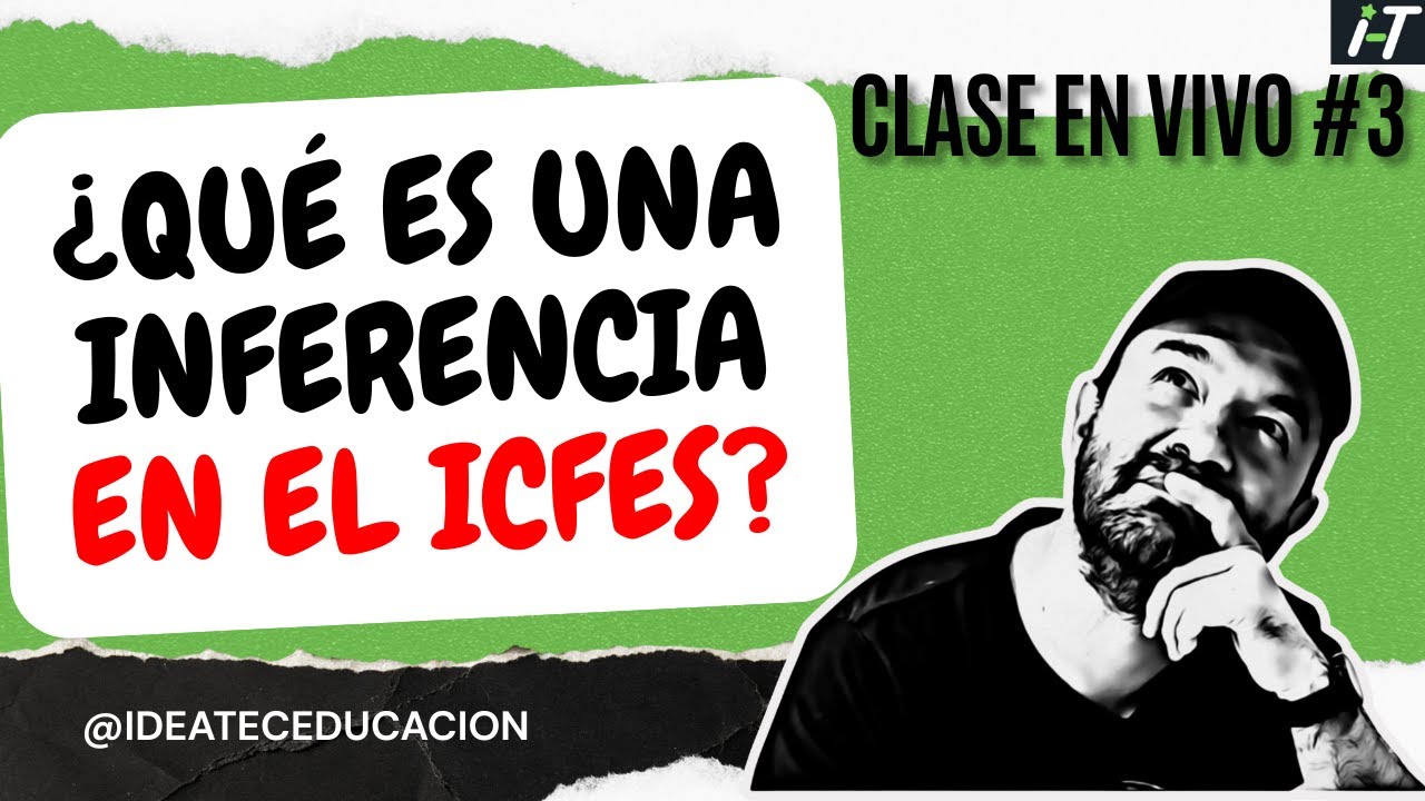 Qué es una inferencia: Sabías que entender las inferencias pueden salvarte en el Icfes