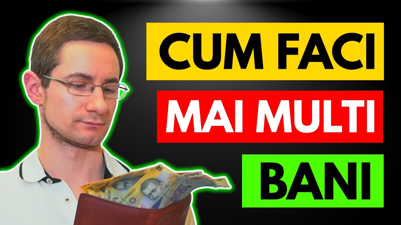 Cum Faci Mai Multi Bani De Azi? Cea Mai Simpla Metoda