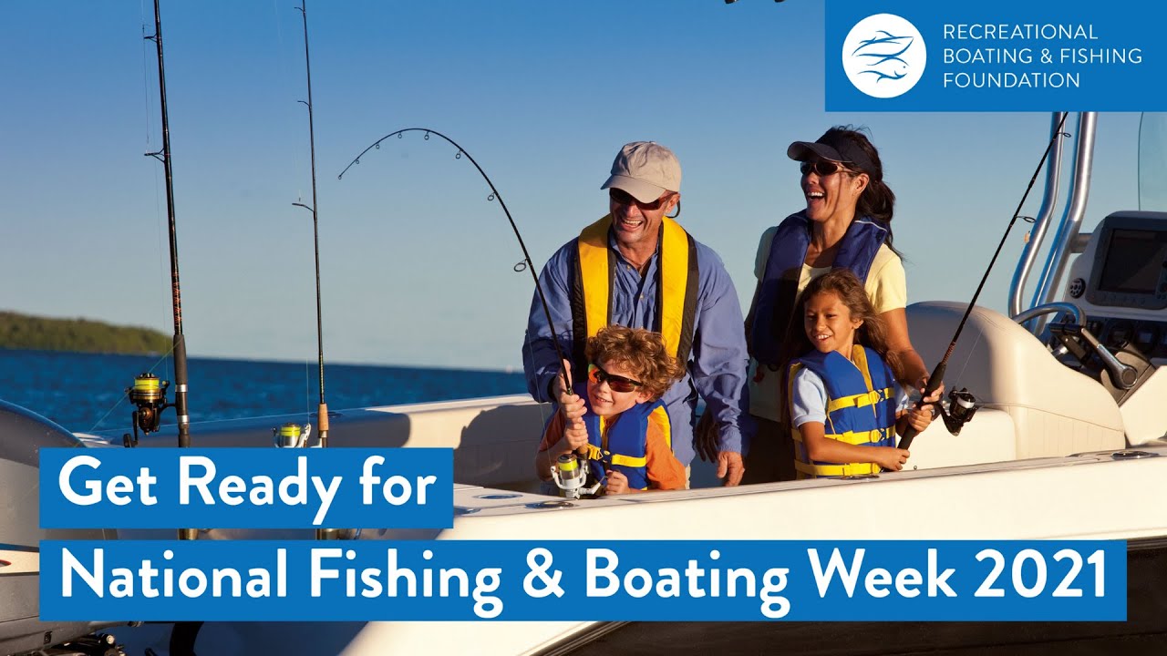Get Ready for National Fishing & Boating Week 2021 with RBFF