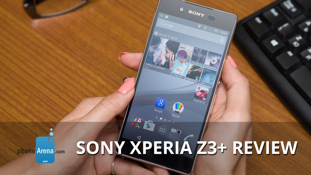 Sony Xperia Z3+ Review