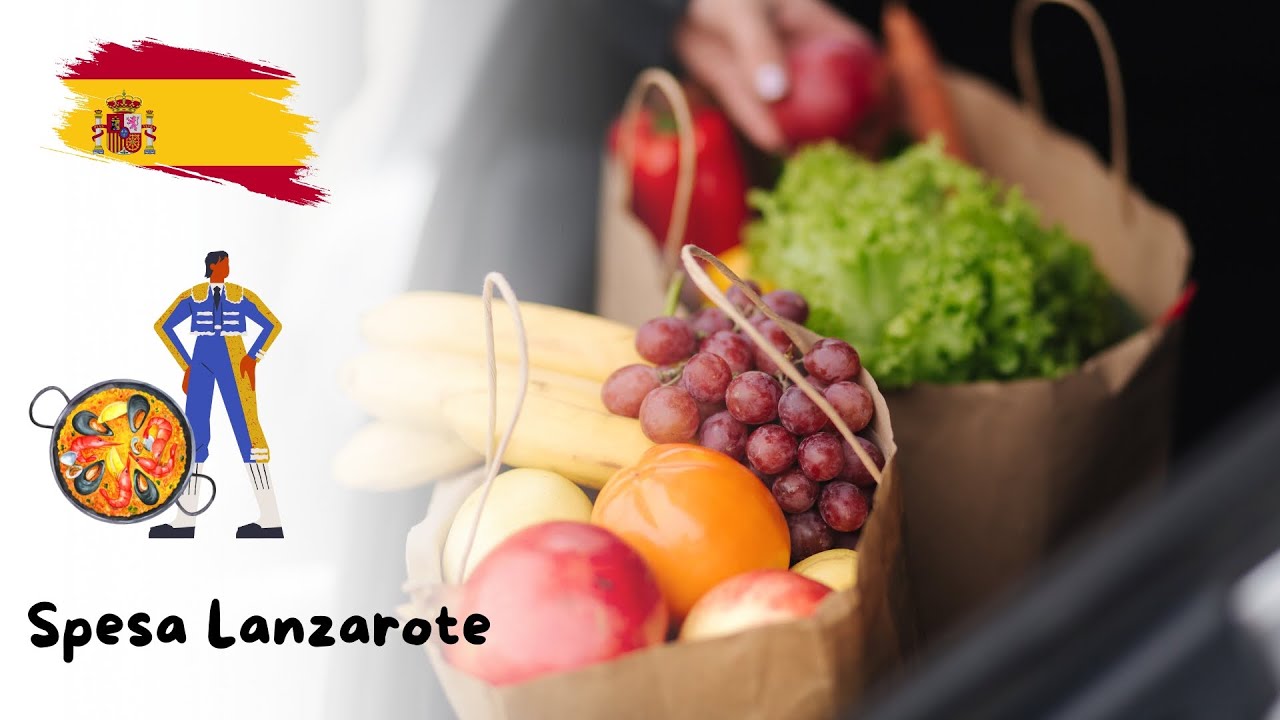 FACCIAMO LA SPESA A LANZAROTE: QUANTO CI COSTA?  🛒🥫