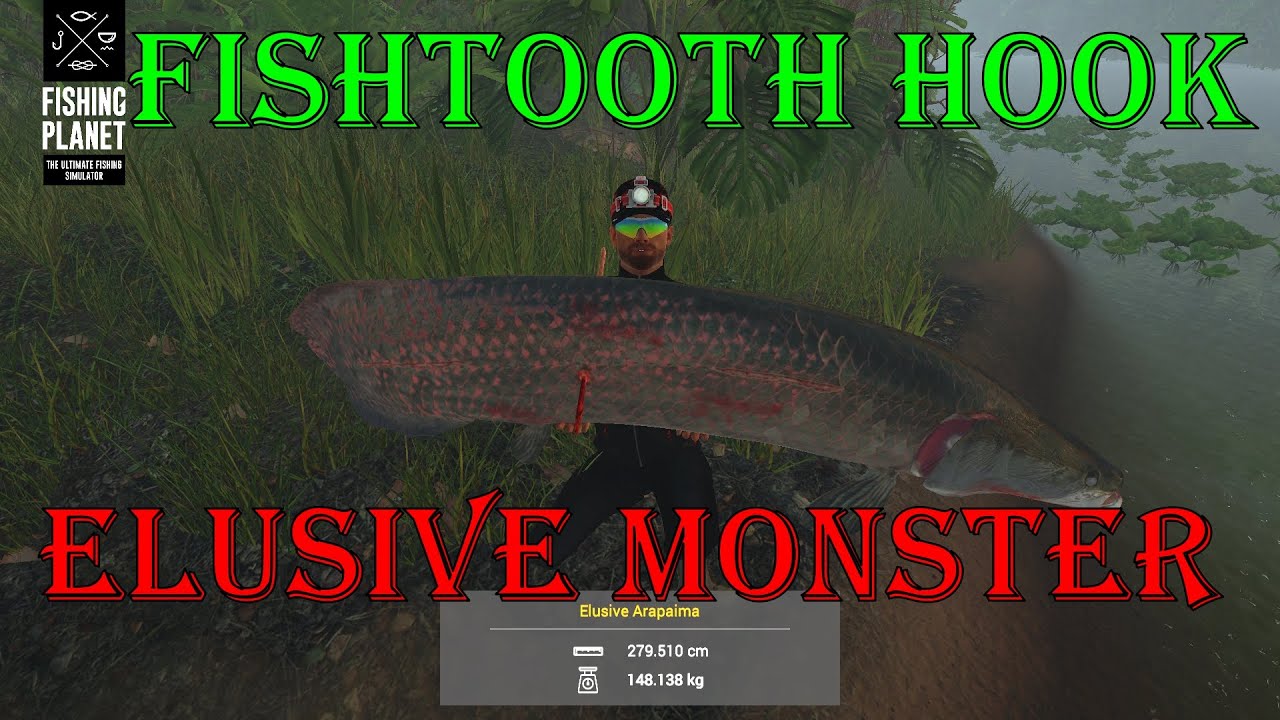 Fishing Planet - FishTooth Hook | Elusive Monster