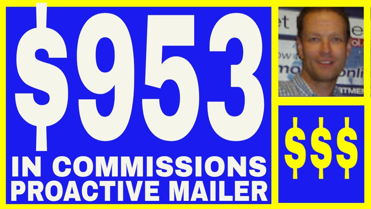 ProActive Mailer Review - $953.00 In Commissions.