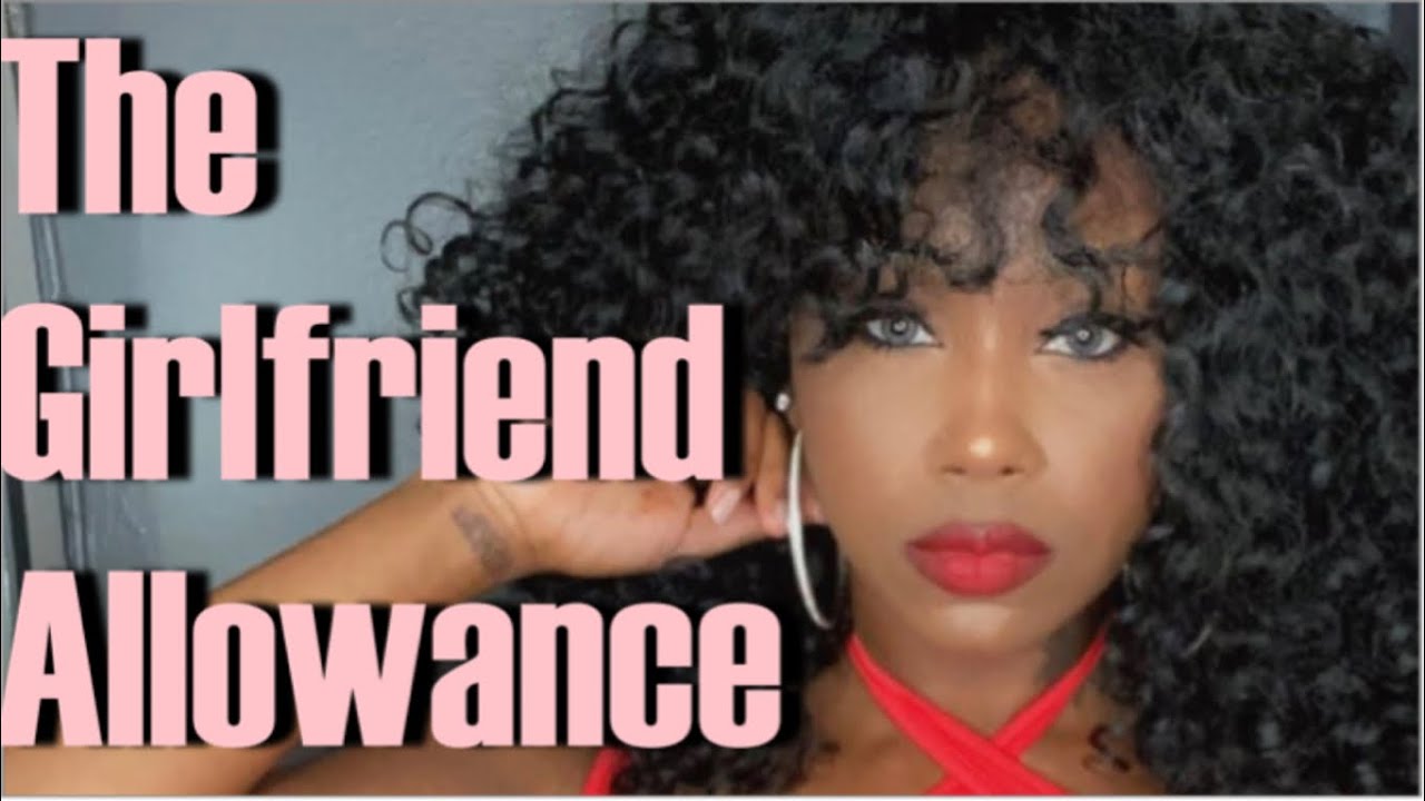 The Girlfriend Allowance: Should Men Give Women An Allowance?