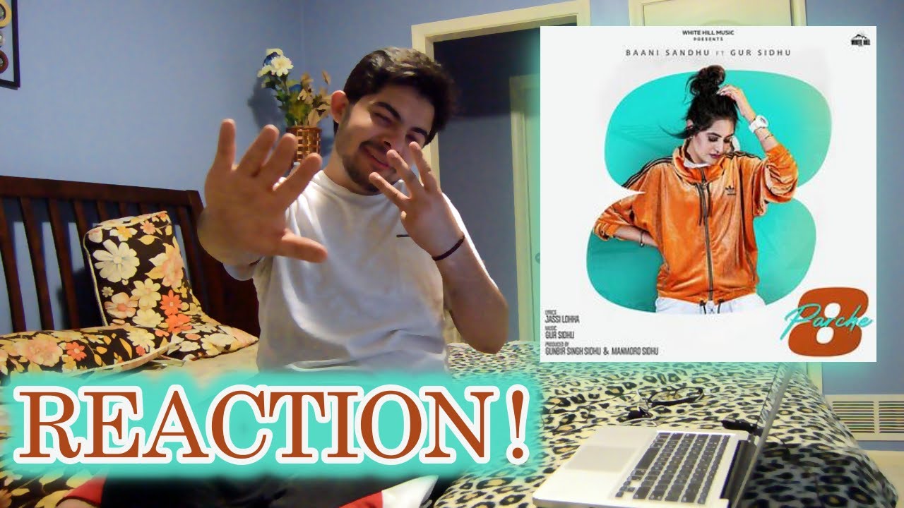 Pakistani Reaction on Punjabi Song 8 PARCHE | BAANI SANDHU | GUR SIDHU | GURNEET DOSANJH
