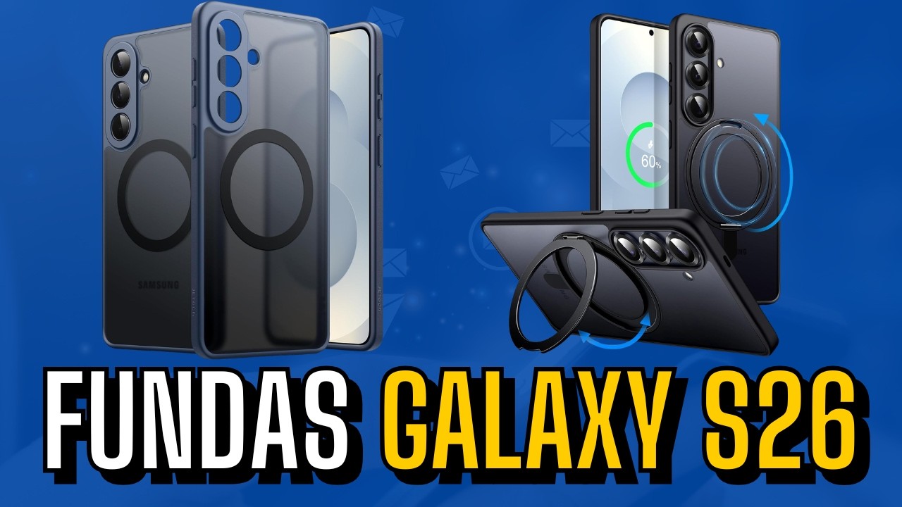 🔥 Las 7 mejores FUNDAS PARA GALAXY S26 de Amazon [2026] Calidad/Precio ✅ Resistentes, Magnéticas