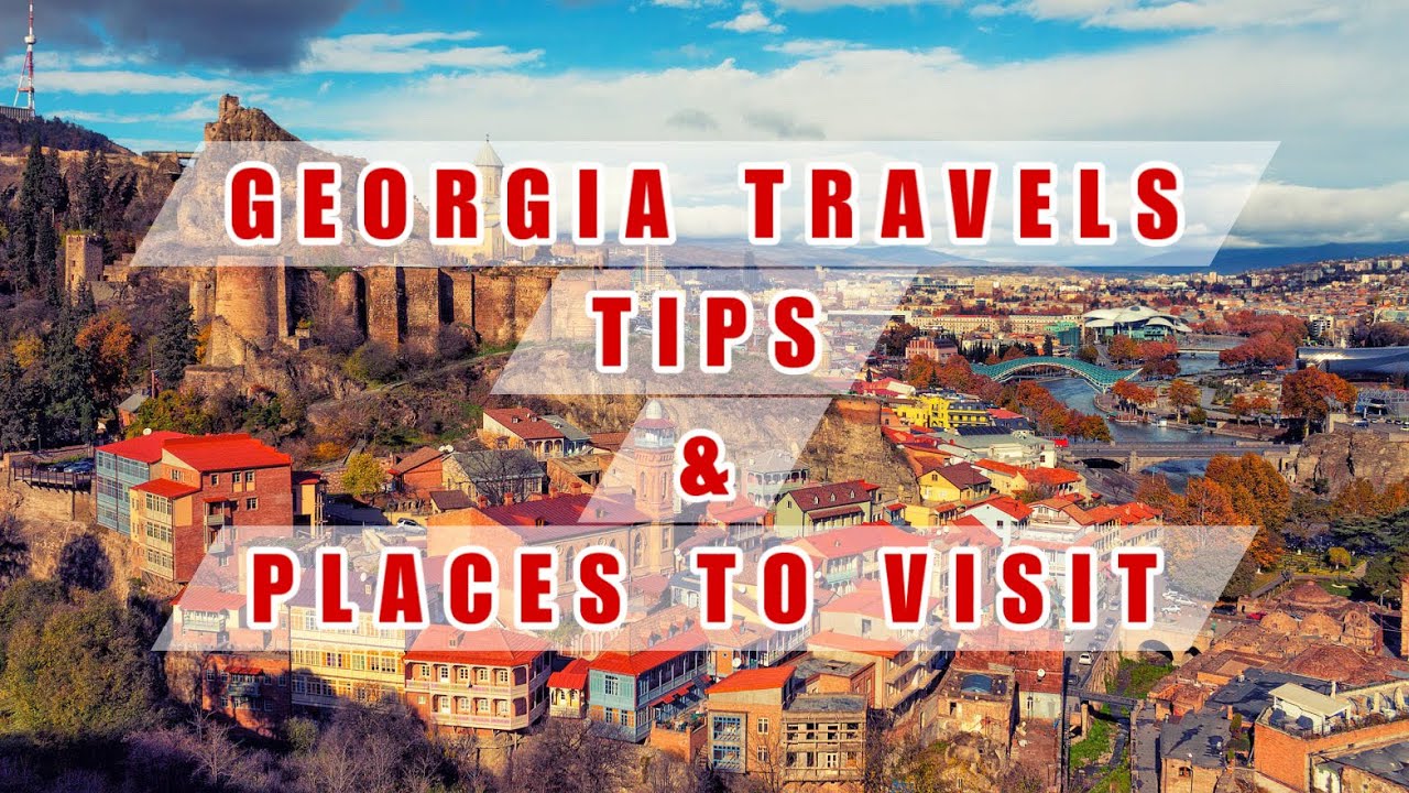 ￼DUBAI-GEORGIA TRAVEL TIPS | BEST PLACES TO VISIT