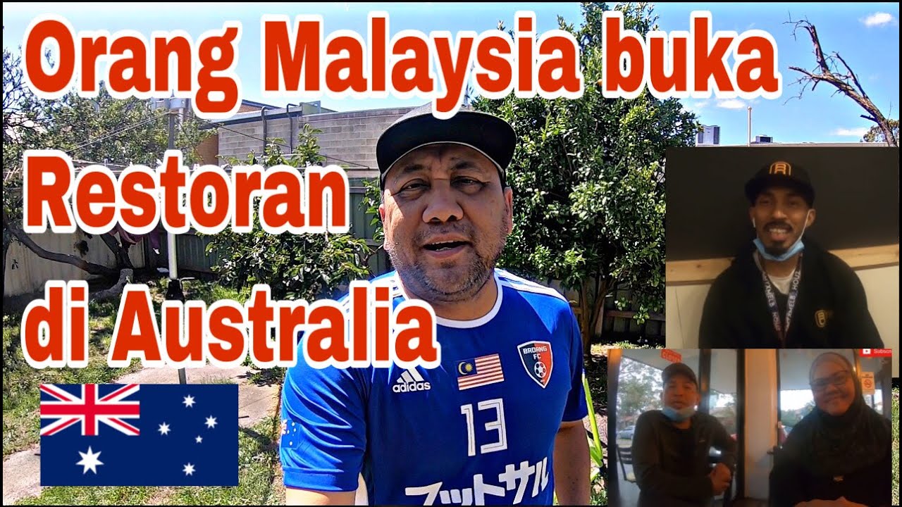 ORANG MALAYSIA BUKA RESTORAN MASAKAN MELAYU DI AUSTRALIA