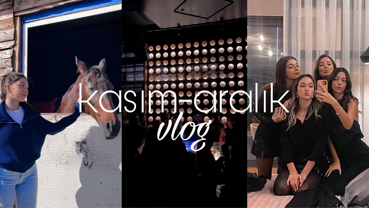 biraz kasım biraz aralık vlog 