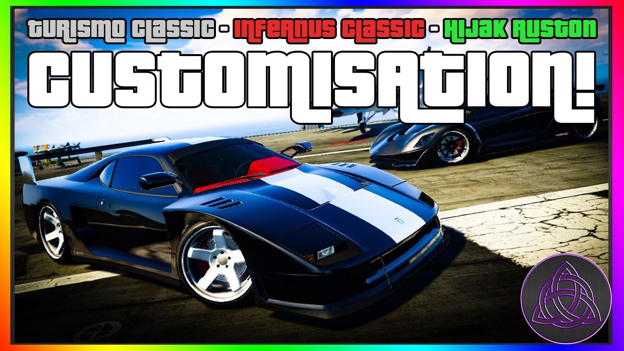NEW TURISMO CLASSIC, INFERNUS CLASSIC & HIJAK RUSTON CUSTOMISATION, SOUND & PRICE! (GTA 5)