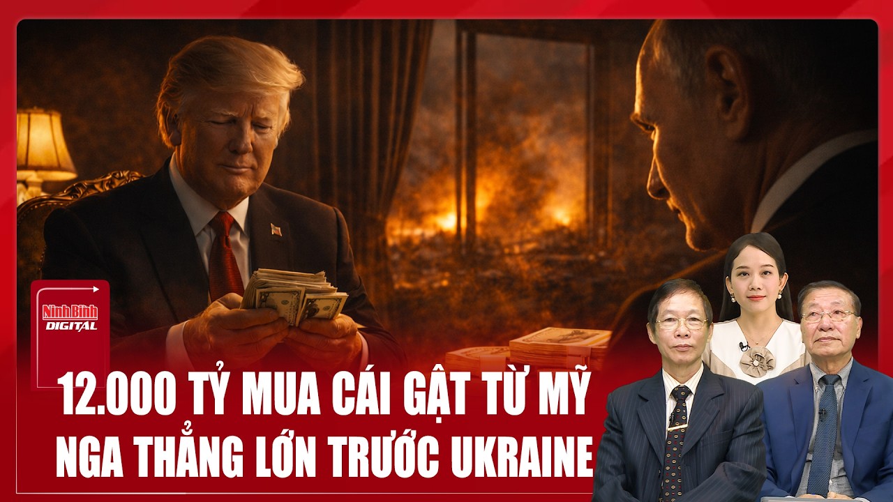 Chuyên gia: Ông Putin rút hầu bao chi đậm 12.000 tỷ USD, Mỹ ngã giá chốt cứng kèo Ukraine?