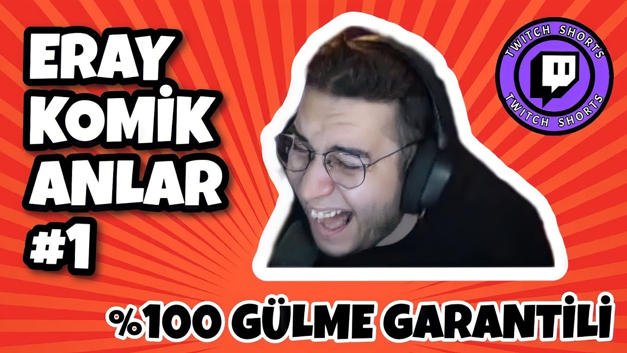 Eray KOMİK ANLAR #1 ( %100 GÜLME GARANTİLİ)