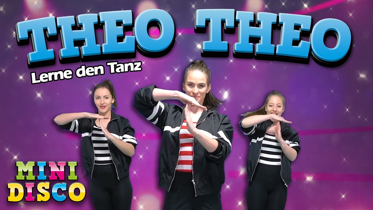 Theo Theo  💃| Kinderlieder auf Deutsch | Lerne den Tanz | MiniDisco